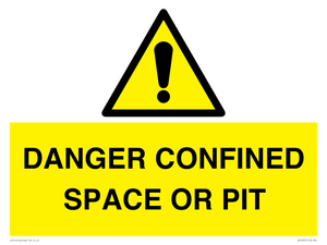 DANGER CONFINED SPACE OR PIT